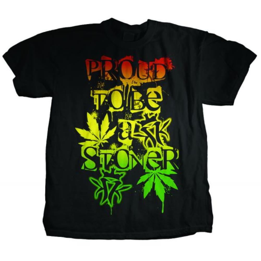 Proud to be a stoner.